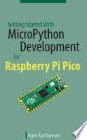 Getting Started With MicroPython Development for Raspberry Pi Pico