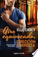 Giro Equivocado, Dirección Correcta