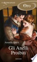 Gli Anelli Proibiti (I Romanzi Oro)