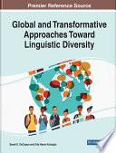 Global and Transformative Approaches Toward Linguistic Diversity