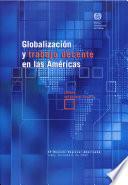Globalización y trabajo decente en las Américas