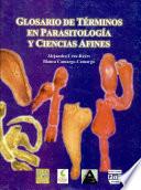 Glosario de términos en Parasitología y Ciencias Afines
