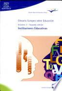 Glosario europeo sobre educación. Volumen 2: instituciones educativas