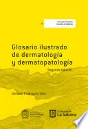 Glosario ilustrado de dermatología y dermatopatología