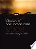 Glossary of Soil Science Terms 2008