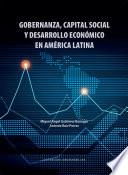 Gobernanza, capital social y desarrollo económico en América Latina