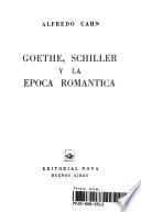 Goethe, Schiller y la Epoca Romantica