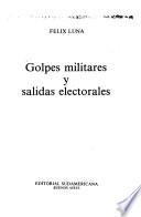 Golpes militares y salidas electorales