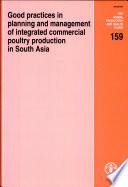 Good Practices in Planning and Management of Integrated Commercial Poultry Production in South Asia