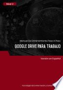 Google Drive Para Trabajo Nivel 2