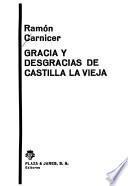 Gracia y desgracias de Castilla la Vieja