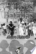 Gracias Ulises por tus batallas