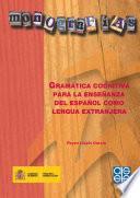 Gramática cognitiva para la enseñanza del español como lengua extranjera