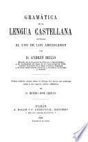 Gramatica de la lengua castellana destinada al uso de los americanos