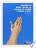 Gramatica didáctica de lengua de signos española (LSE)