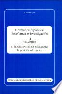 Gramática española : enseñanza e investigación