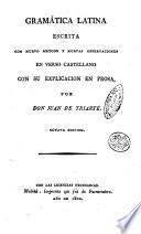 Gramatica latina escrita con nuevo metodo y nuevas observaciones en verso castellano con su explication en prosa, pordon Juan de Yriarte