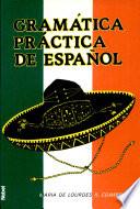 Gramática práctica de español
