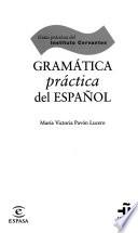 Gramática práctica del español