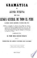 Gramática y arte nueva de al lengua general de todo el Peru , llamada lengua Qquichua o lengua del Inca