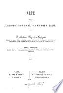 Gramatica y diccionarios (Arte, vocabulario y tesoro) de la lengua Tupi ó Guarani