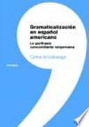 Gramaticalización en español americano