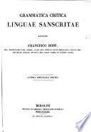 Grammatica critica linguae sanscritae, auctore Francisco Bopp ...