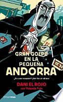 Gran golpe en la pequeña Andorra