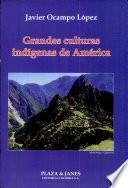 Grandes culturas indígenas de América