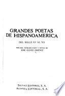 Grandes poetas de Hispanoamérica del siglo XV al XX.