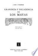 Grandeza y decadencia de los Mayas