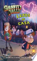 Gravity Falls. Lejos de casa