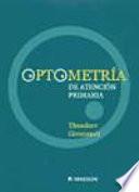 Grosvenor, T., Optometría de atención primaria ©2004 Últ. Reimpr. 2005
