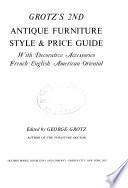 Grotz's 2nd Antique Furniture Style & Price Guide
