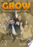 GROW