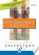Grupo a de Administracion Especial de la Generalitat Valenciana. Bloque General. Temario