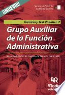 Grupo Auxiliar de la Función Administrativa. Servicio de Salud de Castilla-La Mancha (SESCAM). Temario y Test. Volumen 2