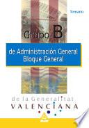Grupo B Administracion General de la Generalitat Valenciana. Temario Bloque General Ebook