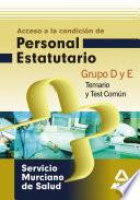 Grupos D Y E Del Servicio Murciano de Salud. Temario Y Test Común. Ebook