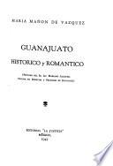 Guanajuato histórico y romántico