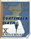 Guatemala flash, X aniversario, 1946-20 de novbre.-1956