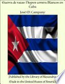 Guerra de razas: Negros contra Blancos en Cuba