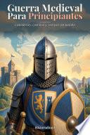 Guerra Medieval Para Principiantes