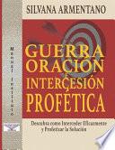 Guerra Oración e Intercesión Profética