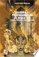 Guerra y propaganda en el siglo XXI