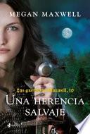 Guerreras 10. una Herencia Salvaje / Warrior Women 10. a Wild Inheritance