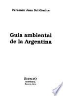 Guía ambiental de la Argentina