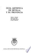 Guía artística de Sevilla y su provincia