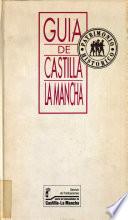 Guía de Castilla La Mancha