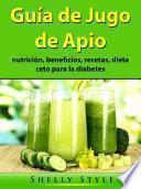 Guía de Jugo de Apio